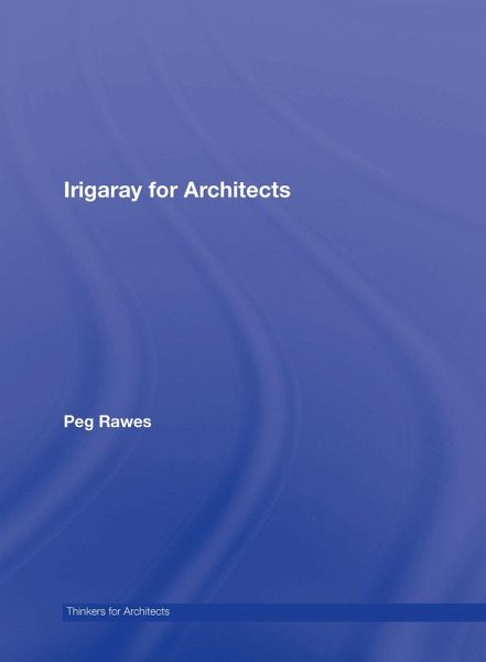 Irigaray for Architects (eBook, ePUB)