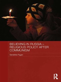 Believing in Russia - Religious Policy after Communism (eBook, PDF) - Fagan, Geraldine