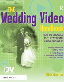 The Wedding Video Handbook (eBook, ePUB)
