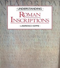 Understanding Roman Inscriptions (eBook, ePUB) - Keppie, Lawrence