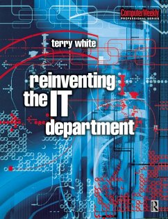 Reinventing the IT Department (eBook, PDF) - White, Terry
