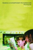 Reading Contemporary Picturebooks (eBook, ePUB) Reading Contemporary Picturebooks (eBook, ePUB)