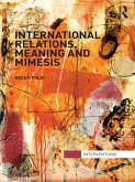 International Relations, Meaning and Mimesis (eBook, PDF)