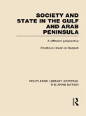Society and State in the Gulf and Arab Peninsula (RLE: The Arab Nation) (eBook, ePUB)