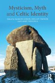 Mysticism, Myth and Celtic Identity (eBook, ePUB)