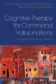 Cognitive Therapy for Command Hallucinations (eBook, PDF)