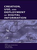 Creation, Use, and Deployment of Digital Information (eBook, ePUB)