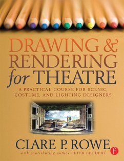 Drawing and Rendering for Theatre (eBook, ePUB) - Rowe, Clare