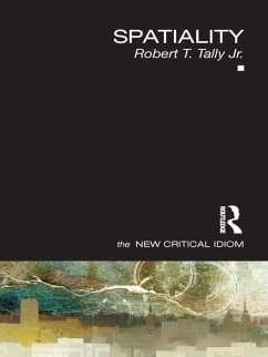 Spatiality (eBook, ePUB) - Tally Jr., Robert