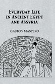 Everyday Life In Ancient Egypt (eBook, ePUB)