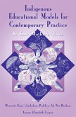 Indigenous Educational Models for Contemporary Practice (eBook, ePUB)