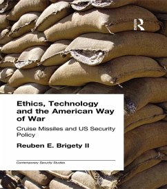 Ethics, Technology and the American Way of War (eBook, ePUB) - Brigety II, Reuben E.