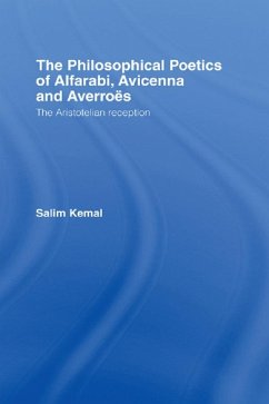 The Philosophical Poetics of Alfarabi, Avicenna and Averroes (eBook, PDF) - Kemal, Salim