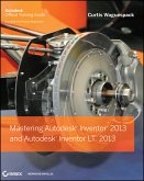 Mastering Autodesk Inventor 2013 and Autodesk Inventor LT 2013 (eBook, PDF)
