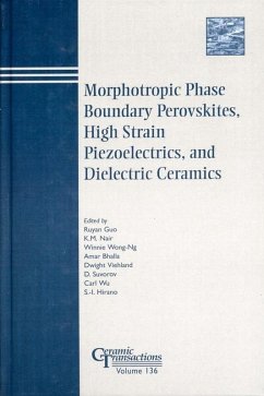 Cover Morphotropic Phase Boundary Perovskites, High Strain Piezoelectrics, and Dielectric Ceramics (eBook, PDF)