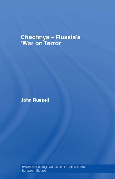 Chechnya - Russia's 'War on Terror' (eBook, ePUB) Chechnya - Russia's 'War on Terror' (eBook, ePUB)