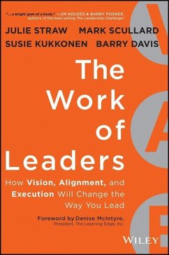 The Work of Leaders (eBook, PDF) - Straw, Julie; Davis, Barry; Scullard, Mark; Kukkonen, Susie