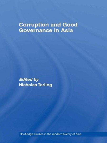 Corruption and Good Governance in Asia (eBook, ePUB) Corruption and Good Governance in Asia (eBook, ePUB)