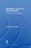 Globalizing Justice for Mass Atrocities (eBook, ePUB)