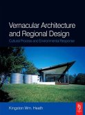 Vernacular Architecture and Regional Design (eBook, ePUB)