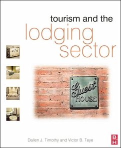 Tourism and the Lodging Sector (eBook, ePUB) - Timothy, Dallen; Teye, Victor