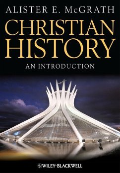 Christian History (eBook, PDF) - Mcgrath, Alister E.