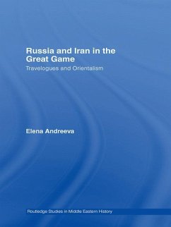 Russia and Iran in the Great Game (eBook, ePUB) - Andreeva, Elena