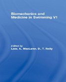 Biomechanics and Medicine in Swimming V1 (eBook, ePUB)