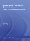 Security and Post-Conflict Reconstruction (eBook, ePUB)