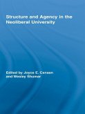 Structure and Agency in the Neoliberal University (eBook, ePUB)