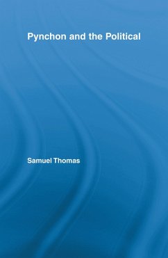 Pynchon and the Political (eBook, ePUB) - Thomas, Samuel