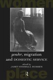 Gender, Migration and Domestic Service (eBook, PDF)