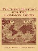 Teaching History for the Common Good (eBook, ePUB)
