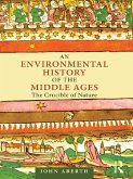 An Environmental History of the Middle Ages (eBook, PDF)