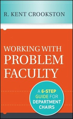 Working with Problem Faculty (eBook, PDF) - Crookston, R. Kent