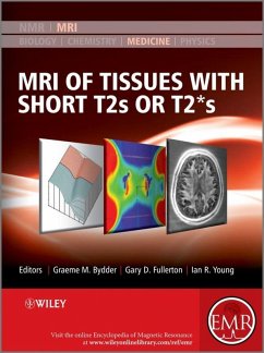 MRI of Tissues with Short T2s or T2*s (eBook, PDF)