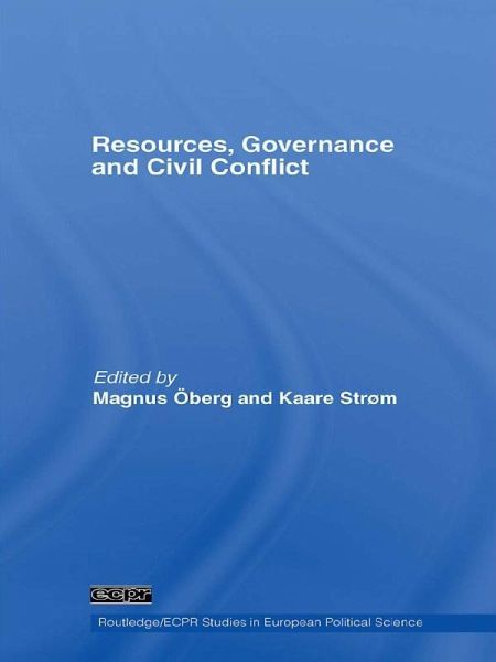 Resources, Governance and Civil Conflict (eBook, ePUB)