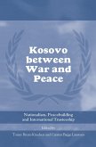 Kosovo between War and Peace (eBook, ePUB)