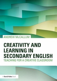 Creativity and Learning in Secondary English (eBook, PDF) - Mccallum, Andrew