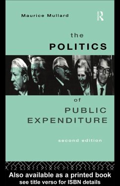 The Politics of Public Expenditure (eBook, PDF) - Mullard, Maurice