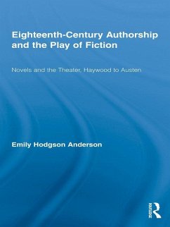 Eighteenth-Century Authorship and the Play of Fiction (eBook, ePUB) - Hodgson Anderson, Emily