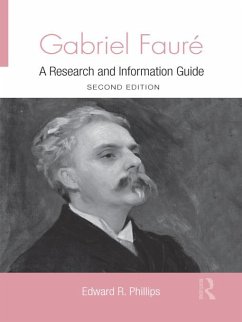 Gabriel Faure (eBook, PDF) - Phillips, Edward R.