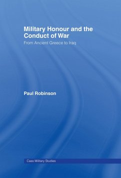 Military Honour and the Conduct of War (eBook, ePUB) - Robinson, Paul