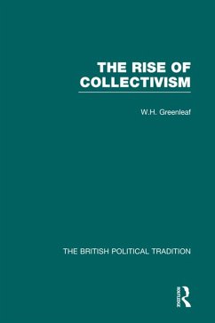 Rise Collectivism Vol 1 (eBook, ePUB) - Greenleaf, W. H.