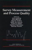 Survey Measurement and Process Quality (eBook, ePUB)