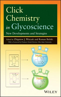 Click Chemistry in Glycoscience (eBook, ePUB) - Witczak, Zbigniew J.; Bielski, Roman