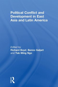 Political Conflict and Development in East Asia and Latin America (eBook, ePUB)