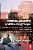 Recruiting, Retaining and Releasing People (eBook, PDF) Recruiting, Retaining and Releasing People (eBook, PDF)