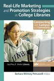 Real-Life Marketing and Promotion Strategies in College Libraries (eBook, PDF)
