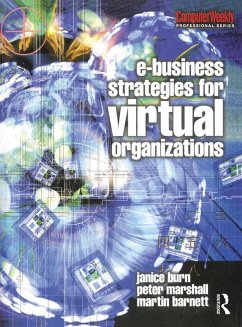 e-Business Strategies for Virtual Organizations (eBook, PDF) - Burn, Janice; Marshall, Peter; Barnett, Martin